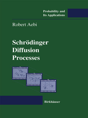 cover image of Schrödinger Diffusion Processes